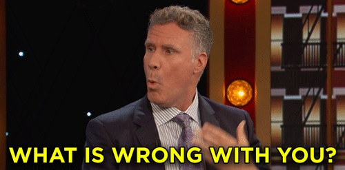 Trending GIF annoyed will ferrell conan nyc what is wrong with you | Will  ferrell, Funny pictures, Giphy