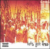 dead_prez-lets_get_free.jpg