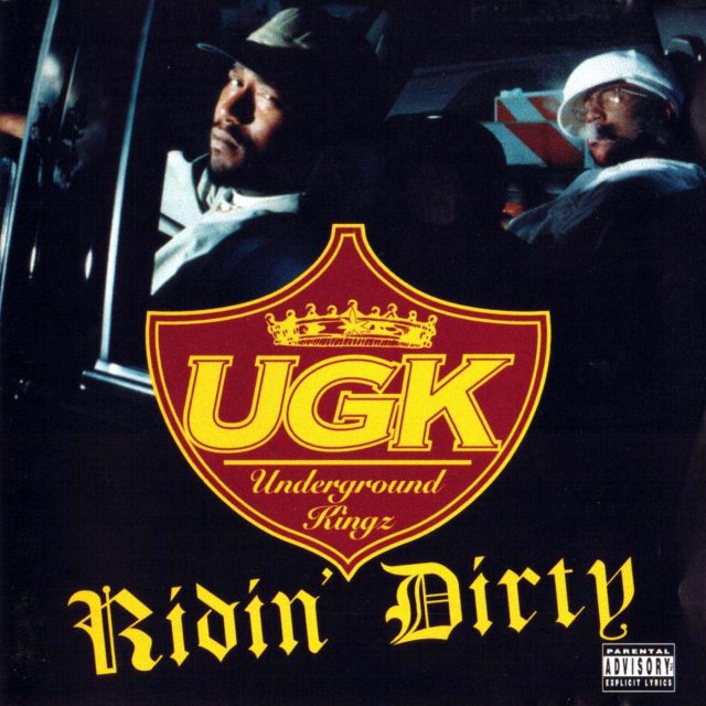 UGK-Ridin-Dirty-640x640.jpg