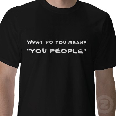what_do_you_mean_you_people_tshirt-p235444994006793345t5tr_400.jpg