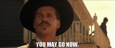 YARN | You may go now. | Tombstone (1993) Drama | Video gifs by quotes |  cbf2533e | 紗