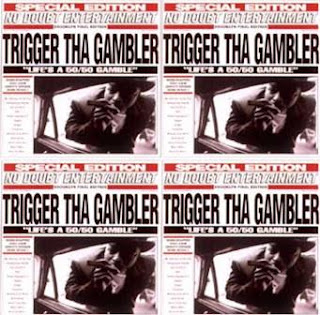 Trigger+Tha+Gambler+-+Life%27s+A%C3%A750+Gamble.jpg