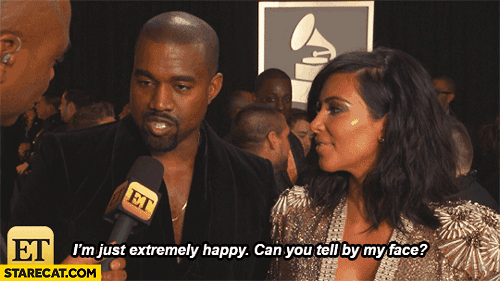 im-just-extremely-happy-can-you-tell-by-my-face-kanye-west.gif