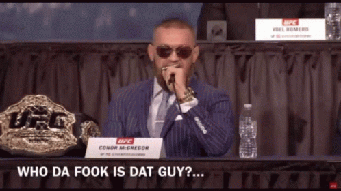Conor Mcgregor Who Are You GIF - Conor Mcgregor Who Are You Who Da Fook Is  Dat Guy - Discover & Share GIFs