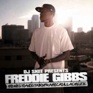 DJ Skee Presents Freddie Gibbs ...