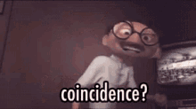Coincidence I Think Not GIF - Coincidence I Think Not - Discover & Share  GIFs