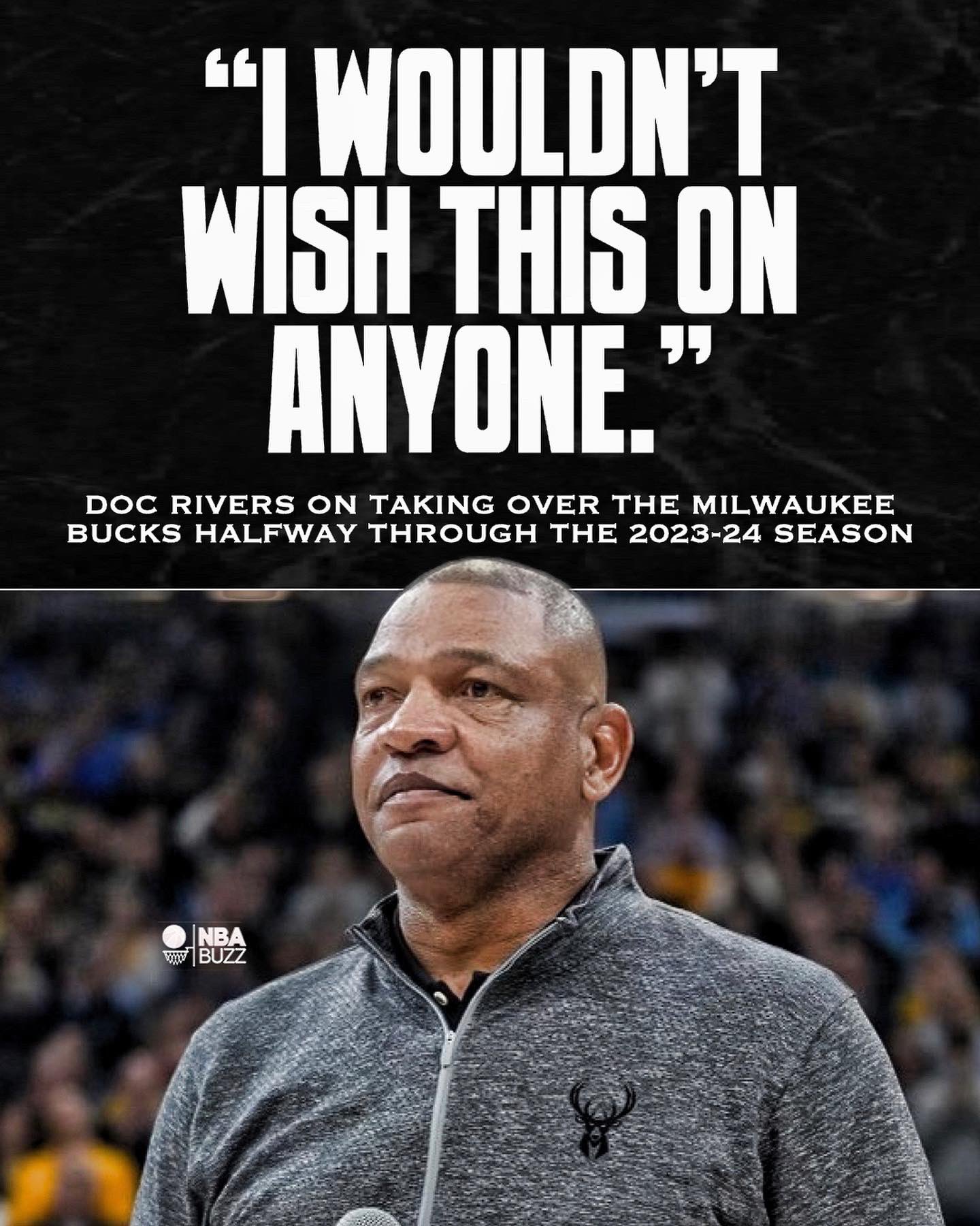 NBA Buzz on X: Doc Rivers on taking over the Milwaukee Bucks midway  through the 2023-24 season: “Listen, I've never done this. I wouldn't wish  this on anyone; I could tell you